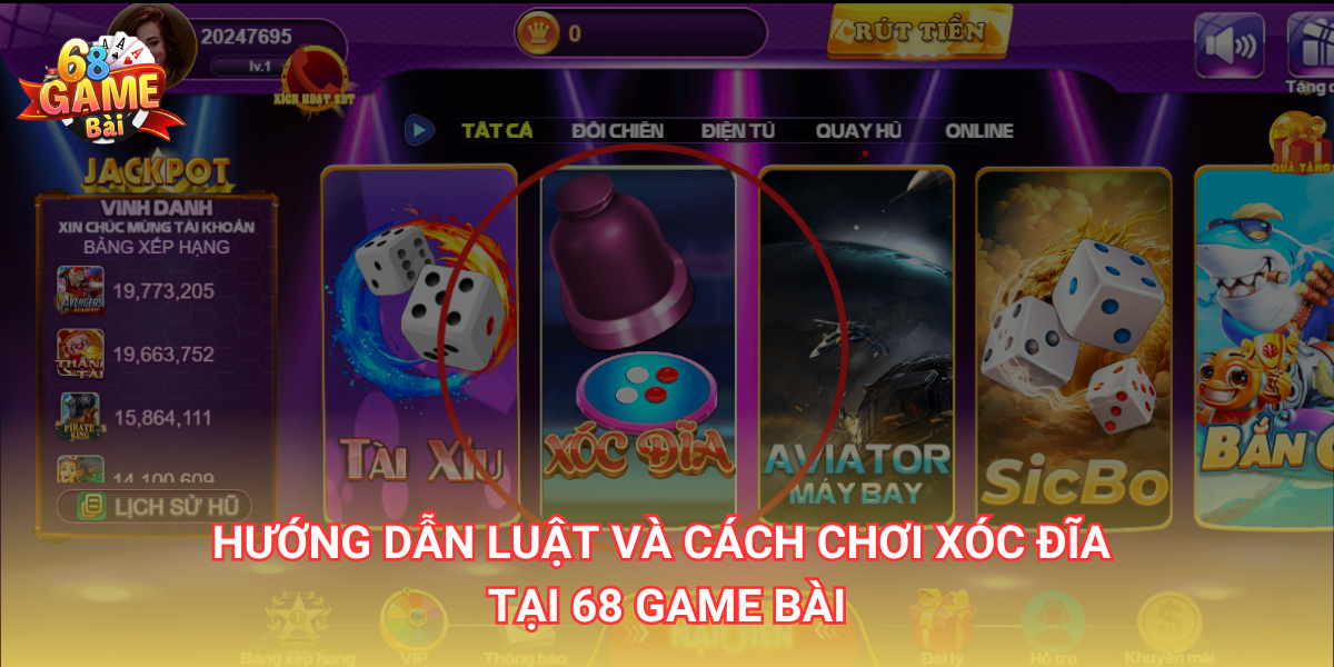 Hướng dẫn luật và cách chơi xóc đĩa 68 Game Bài