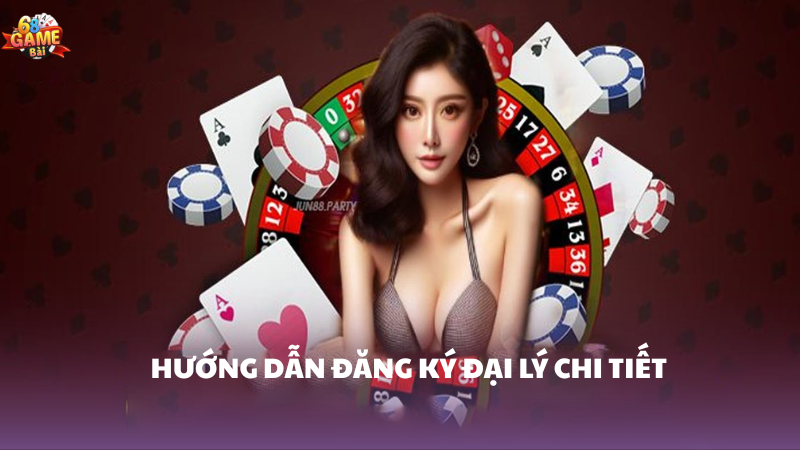 Hướng dẫn đăng ký làm đại lý 68 Game Bài